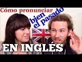 Cómo pronunciar 'ed' en inglés - Los 3 Sonidos del Pasado