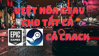 Hướng Dẫn Cài Việt Hóa Cho GTA V || GAME OFFLINE TV