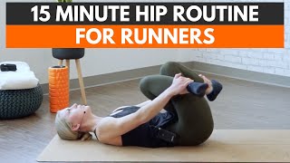 15 Minute Hip Routine for Runners - Unlock Your Hip Flexors