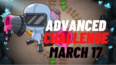 BTD6 Advanced Challenge | Why You Losing? Its Easy | March 17, 2022