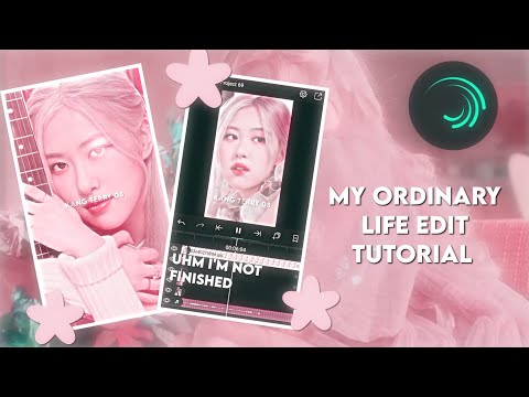 MY ORDINARY LIFE EDIT - 【﻿TUTORIAL 】