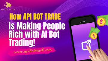 How API BOT TRADE is Making People Rich with AI Bot Trading!