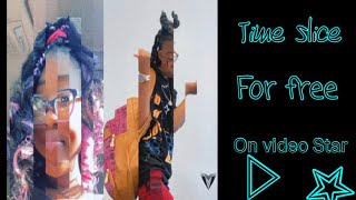 How to do time slice for free on Videostar