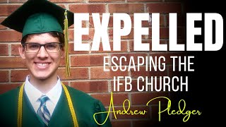 Why I Was Expelled from Bob Jones Christian University ~ with ANDREW PLEDGER