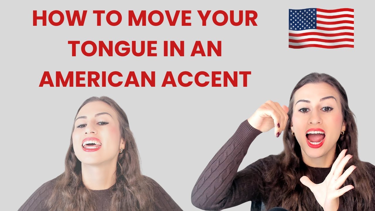 Mastering the American Accent: How to Move Your Tongue for Native-like