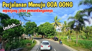 TRIP TO GONG CAVE PACITAN | Latest atmosphere ❗️Along the way...Seeing beautiful views