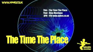 DJ Aphrodite - The Time The Place