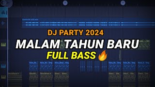 DJ TAHUN BARU 2024 ! PARTY FULL BASS TIKTOK VIRAL 2024