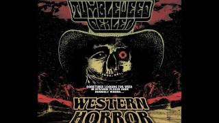Tumbleweed Dealer - Western Horror (Full Album 2014)