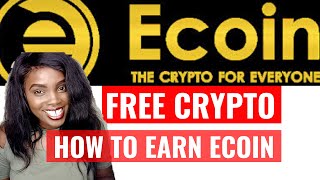 ECOIN WORLDS BIGGEST CRYPTO. How to Earn Free Crypto Fast and Easy screenshot 1