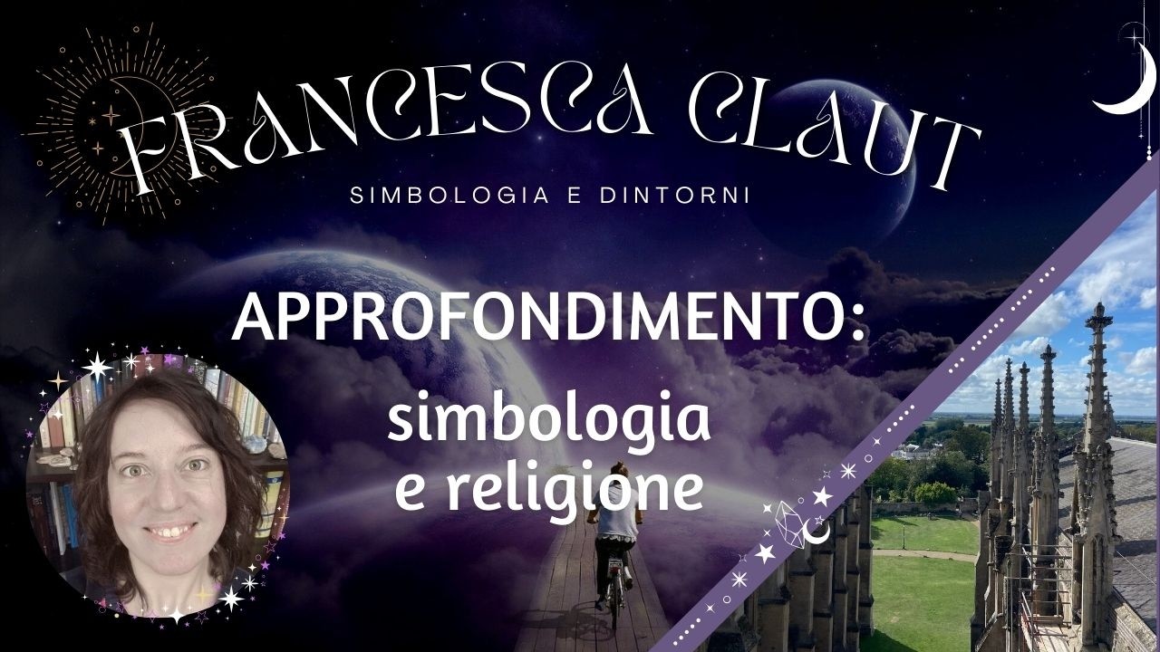APPROFONDIMENTO: simbologia e religione
