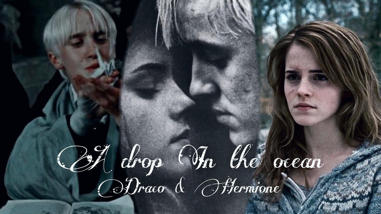 Draco x Hermione - A drop in the ocean