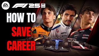 How to Save Career in F1 25 (Autosave & Mid Session Save)