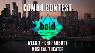 BDP Combo Contest Week 3 - Chip Abbott (Musical Theater)