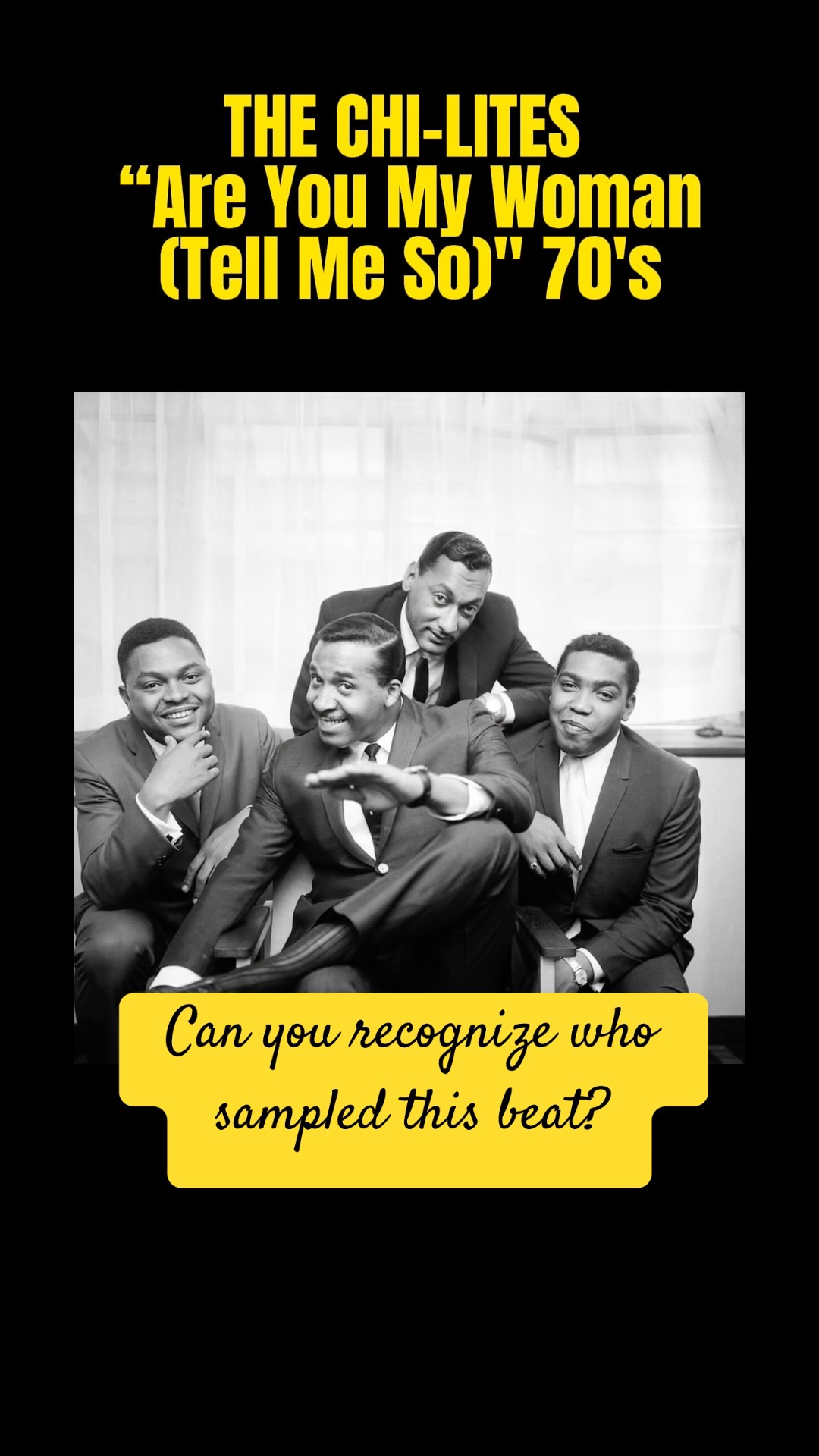 THE CHI-LITES - “Are You My Woman(Tell Me So)