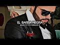 Barba Negra - Legado 7 Ft Tito Torbellino Jr (CORRIDOS 2018)