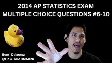 2014 AP Statistics Exam Multiple Choice Questions #6-10