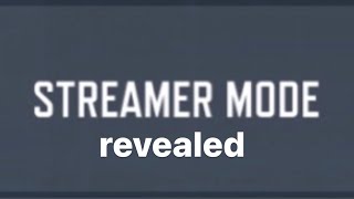 how to reveal streamer mode user’s IGN