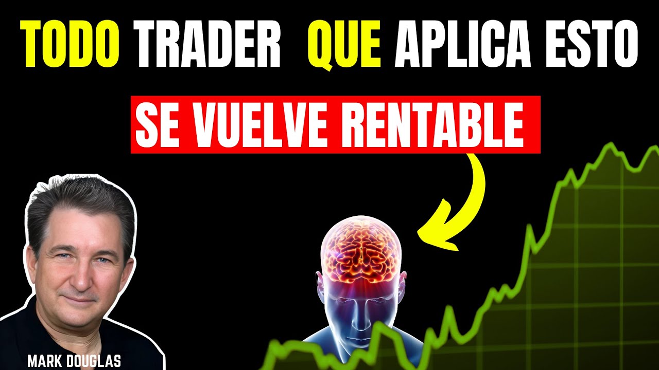 Mark Douglas reveló las 5 LEYES del TRADING que SOLO los TRADERS ...