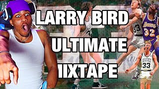 Larry Bird ULTIMATE Mixtape! (REACTION)