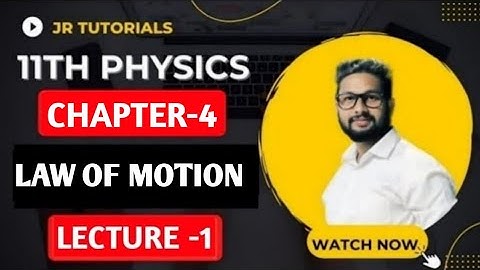 11th Physics | Chapter No 4 | Law of Motion | Lecture 1 | Maharashtra Board | JR Tutorials |