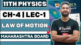 11th Physics | Chapter No 4 | Law of Motion | Lecture 1 | Maharashtra Board | JR Tutorials |