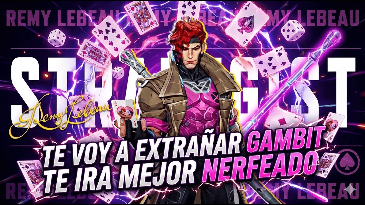 Te voy a extrañar Gambit te irá mejor nerfeado