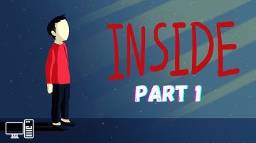 INSIDE  - Gameplay Walkthrough (PC) - (Part 1)