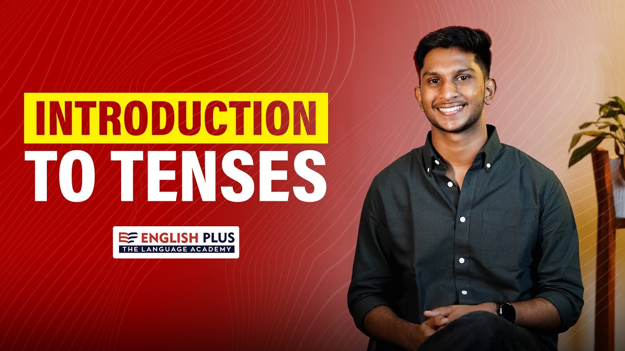 𝐈𝐍𝐓𝐑𝐎𝐃𝐔𝐂𝐓𝐈𝐎𝐍 𝐓𝐎 𝐓𝐄𝐍𝐒𝐄𝐒| Spoken English | English Plus Junior | - YouTube