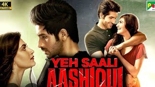 Yeh Saali Aashiqui full thriller movie । Vardhan puri , shivaleeka oberai 
