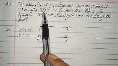 The perimeter of rectangular swimming pool 154m square  Its length is 2m more than twice its breadth