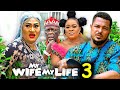 My Wife My Life SEASON 3&4 (New Movie) Van Vicker 2024 Latest Nigeria Nollywood Movie