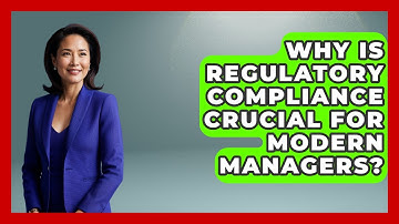 Why Is Regulatory Compliance Crucial For Modern Managers? | Modern Manager Toolbox News