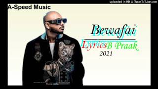 Bewafaai (Full Song _B Praak _ Jaani _ Arvindr Khaira _ Latest Punjabi Song 2020