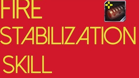 Contract Wars - Fire Stabilization Skill