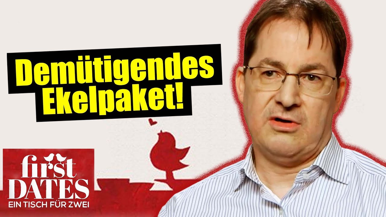 ABBRUCH! DEMÜTIGENDES EKEL! | First Dates