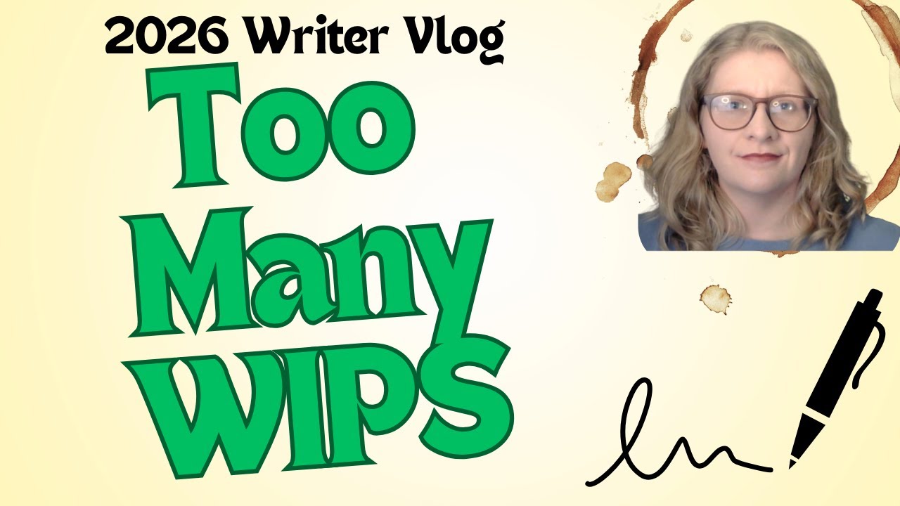 Too Many WIPs, Too Little Time (author vlog)