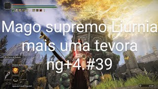 Elder ring mago supremo Liurnia eu gosto de mata tevora ainda bem que tem bastante ng+4.#39