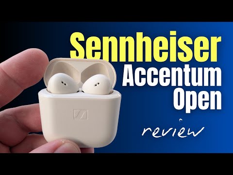 Sennheiser Accentum Open Review - Definitely, Maybe