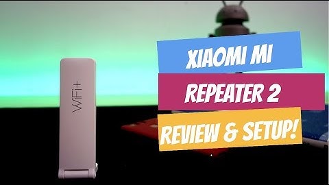 The Best Budget Repeater - Xiaomi Mi Repeater 2 Tutorial!