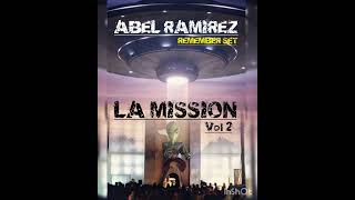 ABEL RAMIREZ - LA SEGUNDA MISSION- Remember Set.