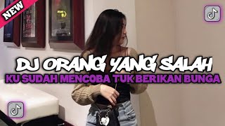 Dj Orang Yang Salah || Kusudah Mencoba Tuk Berikan Bunga SLOWED MENGKANE (Slowed   Reverb) 🎧