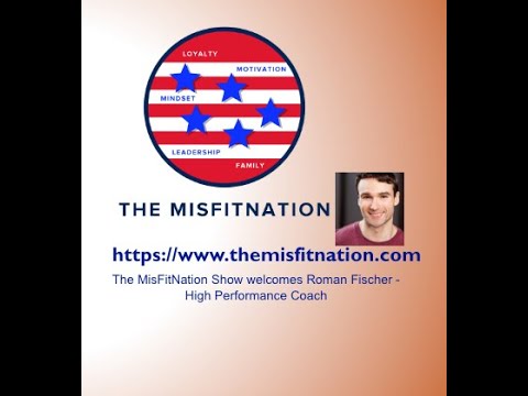 The MisFitNation Show welcomes Roman Fischer - High Performance Coach