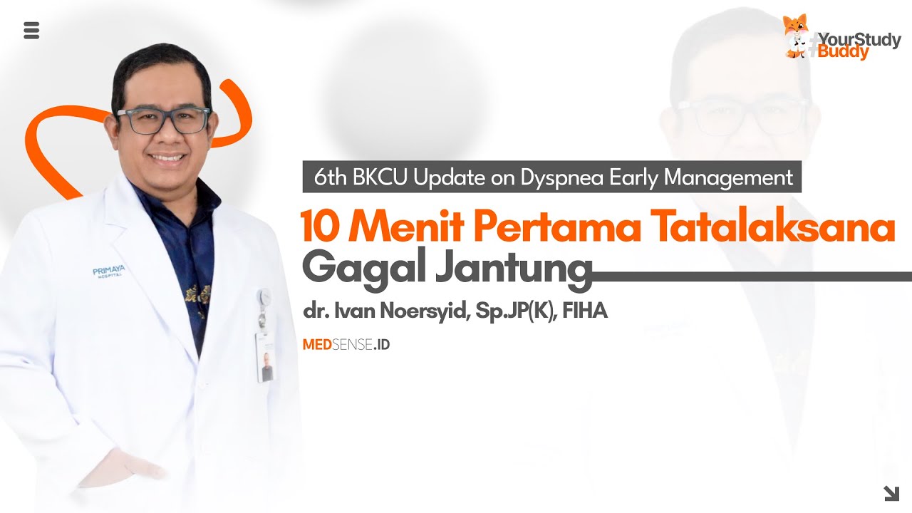 PENTING!!! Berikut yang perlu dilakukan di 10 menit pertama tatalaksana Gagal Jantung