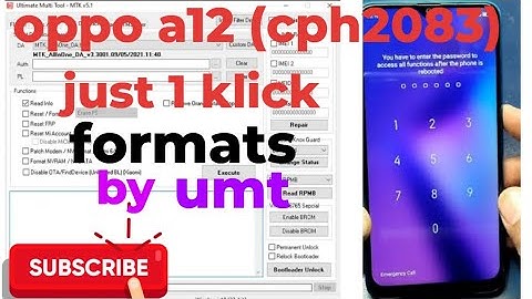 Oppo A12 / Oppo A12(cph2083) / Oppo A11k Password / Unlock Umt Ultimate MTK Tool 100 % Working ?