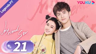 (Legenda PT-BR) MINHA ESTRELA ETERNA EP21 | Jiang Yiyi/Tong Mengshi | COMÉDIA/ROMANCE | YOUKU