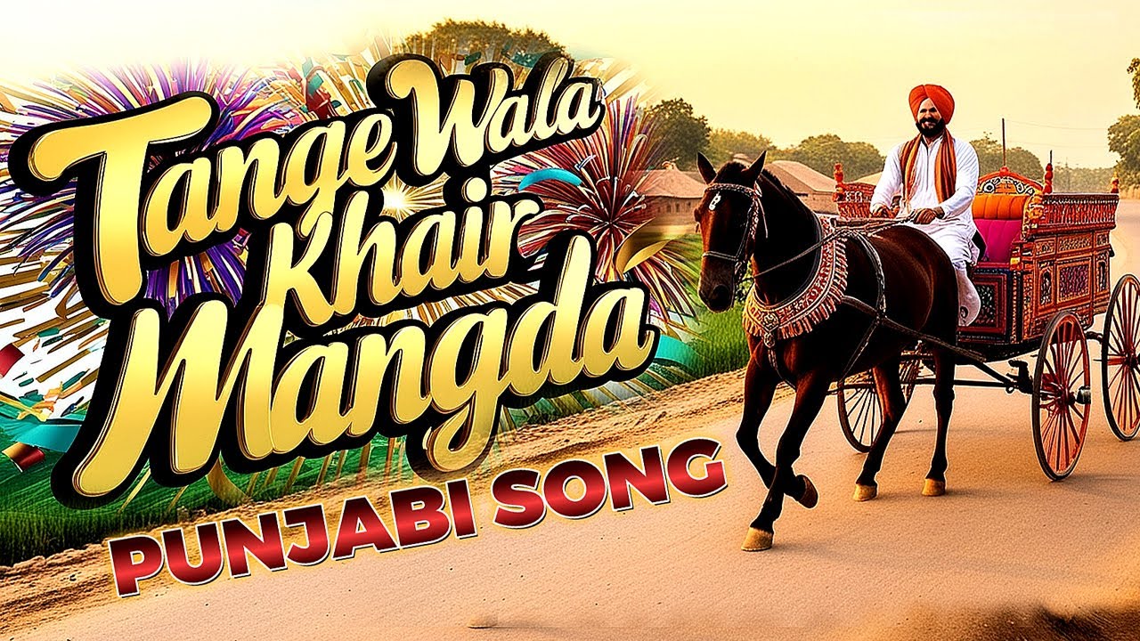 Tange Wala Khair Mangda (2024) Latest Punjabi Song YouTube