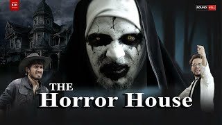 THE HORROR HOUSE | ROUND2HELL | R2H FULL VIDEO | #R2H #r2hnewvideo