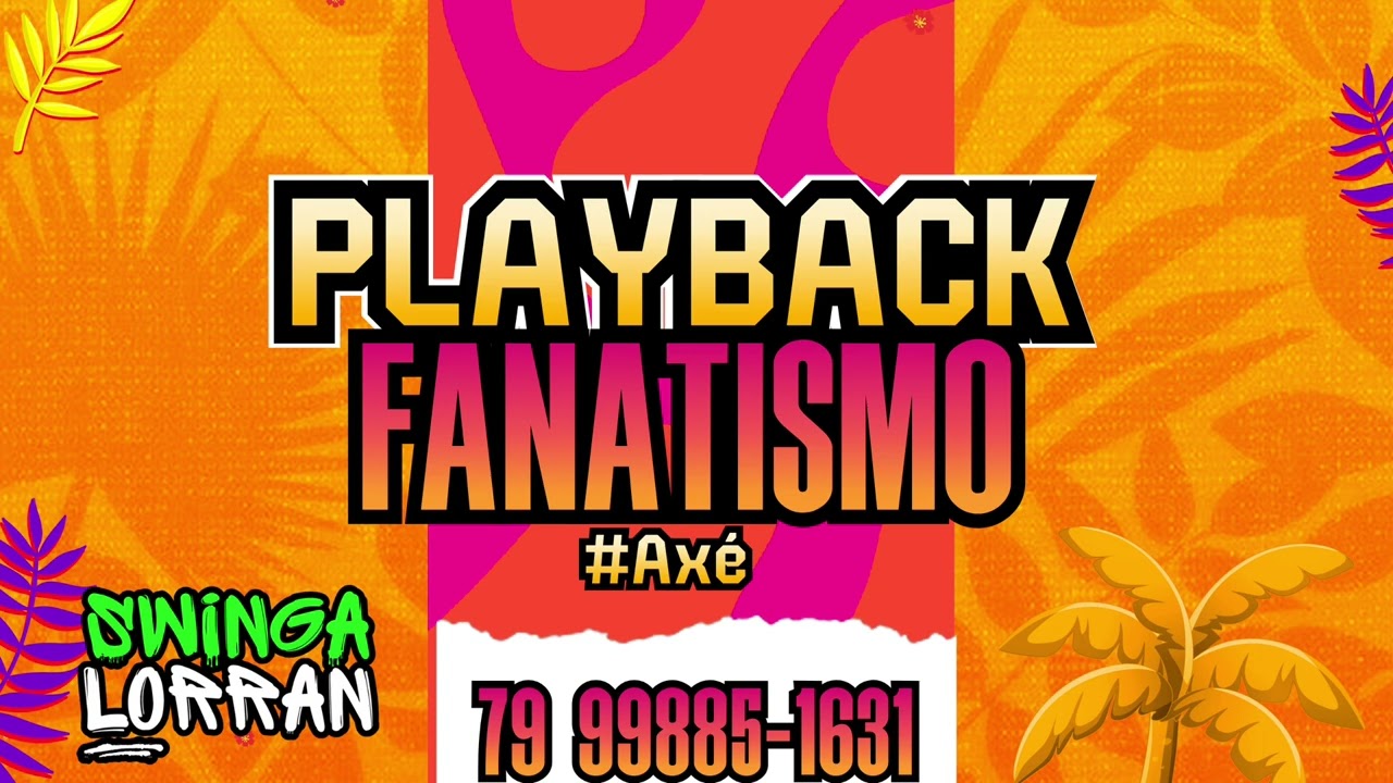 FANATISMO - PLAYBACK - AXÉ