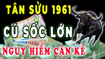 NGUY HIỂM CẬN KỀ Tân Sửu 1961 Sẽ Đối Mặt 3 Cú Sốc Lớn Trong Tháng 8 ÂL